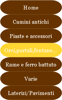 Antichit Bianchi Roberto,il camino antico in pietra e marmo,Le Ville di Monterchi (Arezzo), CAMINI ANTICHI, MATERIALI DA RECUPERO,alari antichi,pavimenti antichi in cotto,tegole e coppi antichi, ferro battuto,rame antico,portali antichi in pietra e marmo,orci antichi in cotto dell'Impruneta,fontane, statue e colonne antiche in pietra antica e marmo antico,materiali di recupero,coppi antichi,cancelli in ferro battuto,cassaforte antica,caminetti antichi,accessori per il camino,presso la Madonna del Parto.